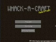 Whack A Craft